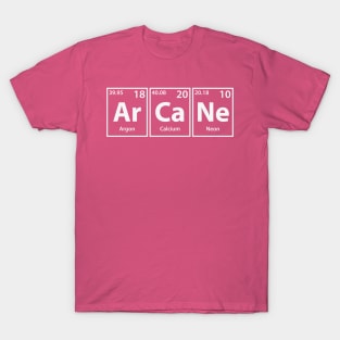 Arcane (Ar-Ca-Ne) Periodic Elements Spelling T-Shirt